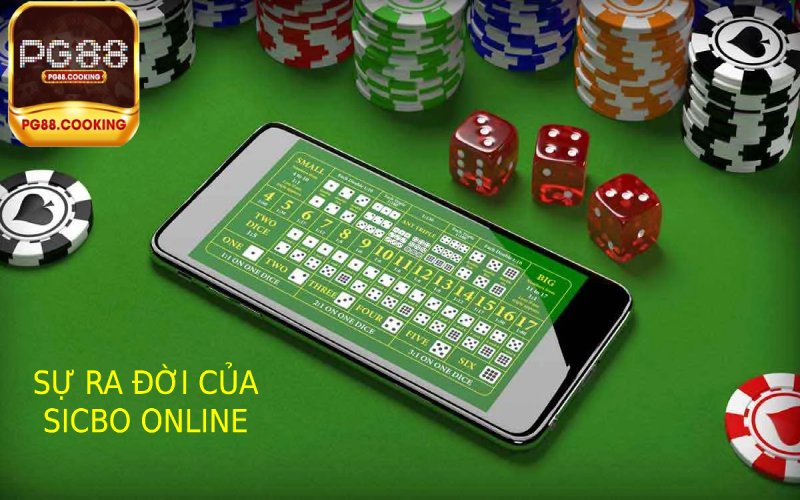 Sự ra đời của Sicbo online