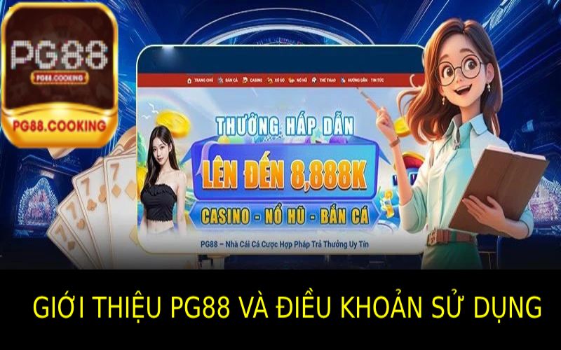 Giới thiệu về Pg88 và Điều khoản sử dụng