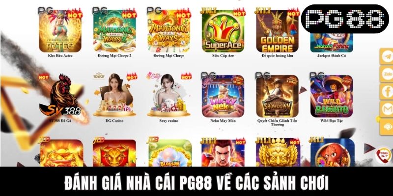 Đánh Giá Nhà Cái PG88 Toàn Diện Từ Người Chơi Kỳ Cựu Đánh giá nhà cái PG88 về các sảnh chơi