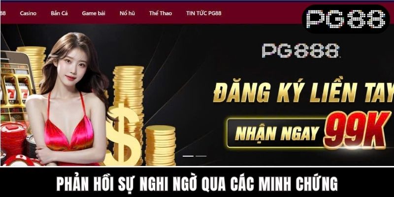Phản hồi sự nghi ngờ qua các minh chứng